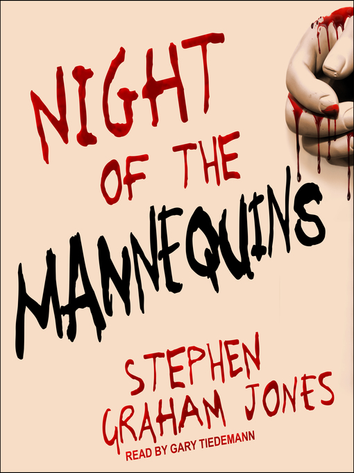 Titeldetails für Night of the Mannequins nach Stephen Graham Jones - Verfügbar